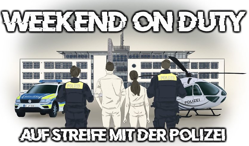 Weekend on duty in Nordhausen (Foto: Polizei)