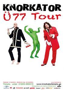 KNORKATOR mit Tour &Uuml; 77