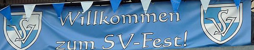 Willkommen zum SV Fest (Foto: Karl-Heinz Herrmann)