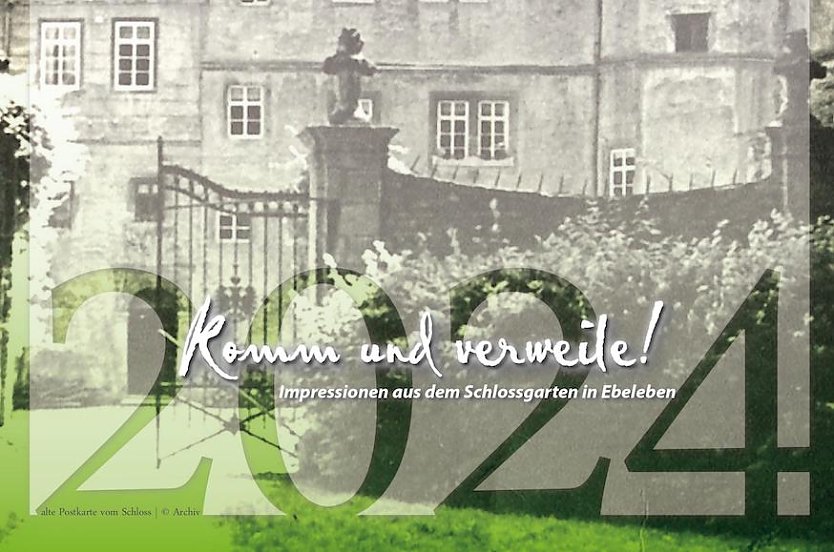 Kalender 2024 mit Fotos aus dem Schlosspark in Ebeleben (Foto: Schlossparkverein Ebeleben e.V.) Kalender 2024 mit Fotos aus dem Schlosspark in Ebeleben (Foto: Schlossparkverein Ebeleben e.V.)