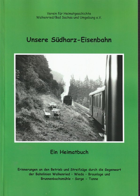 Buchcover "Unsere S&uuml;dharz Eisenbahn" (Foto: Winfried Schwarzbach)