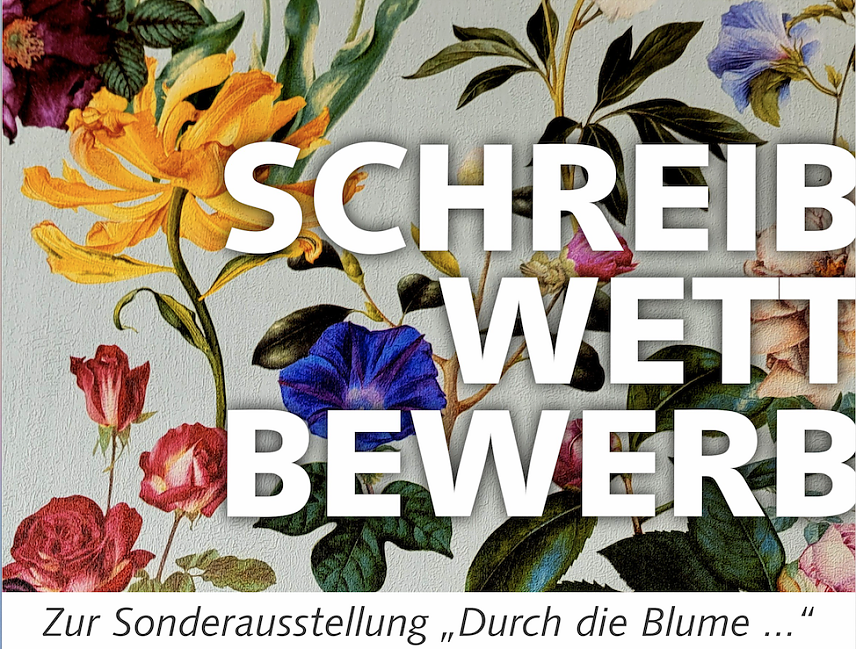 Bild: Schreibwettbewerb zur Sonderausstellung "Durch die Blume" 
