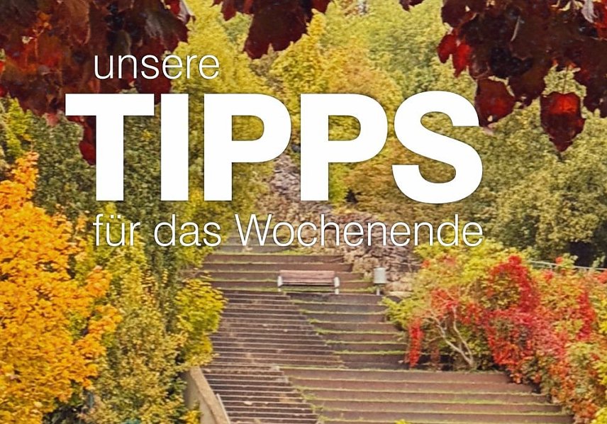 Bild: Wochenendtipps Nordhausen