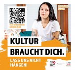 KULTUR BRAUCHT DICH  Lass uns nicht hängen (Foto:  )