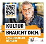 KULTUR BRAUCHT DICH  Lass uns nicht hängen (Foto:  )