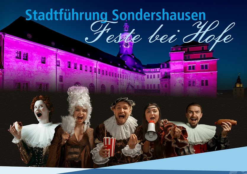 Stadtf&uuml;hrung Sondershausen "Feste bei Hofe" (Foto: Stadtmarketing Sondershausen GmbH)